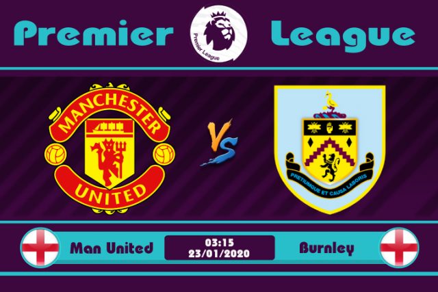 Soi kèo Manchester United vs Burnley 03h15 ngày 23/01: Bảo hộ bởi Old Trafford