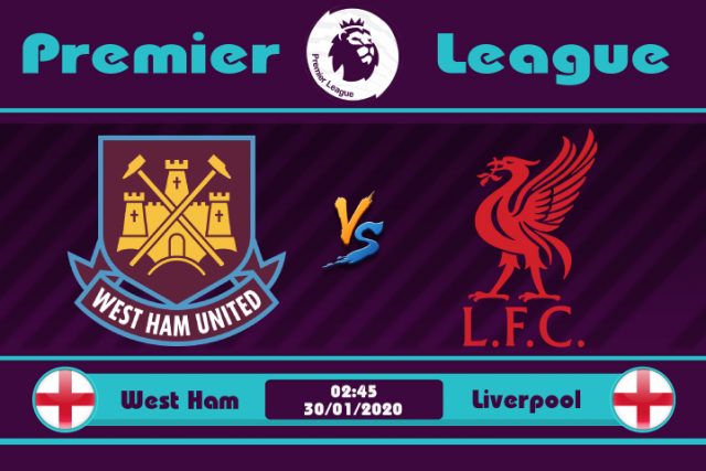 Soi kèo West Ham vs Liverpool 02h45 ngày 30/01: Tiếp tục đếm ngược