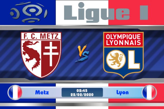 Soi kèo Metz vs Lyon 02h45 ngày 22/02: Chiến thắng là đủ