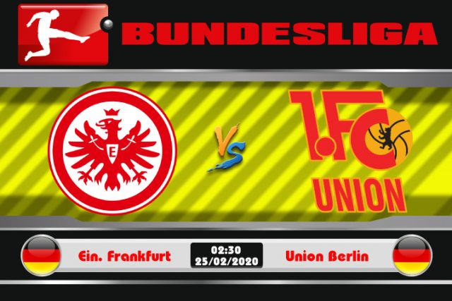 Soi kèo Eintracht Frankfurt vs Union Berlin 02h30 ngày 25/02: Đắc thắng