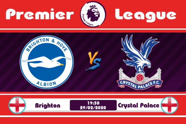 Soi kèo Brighton vs Crystal Palace 19h30 ngày 29/02: Cùng loài nhưng khác tổ
