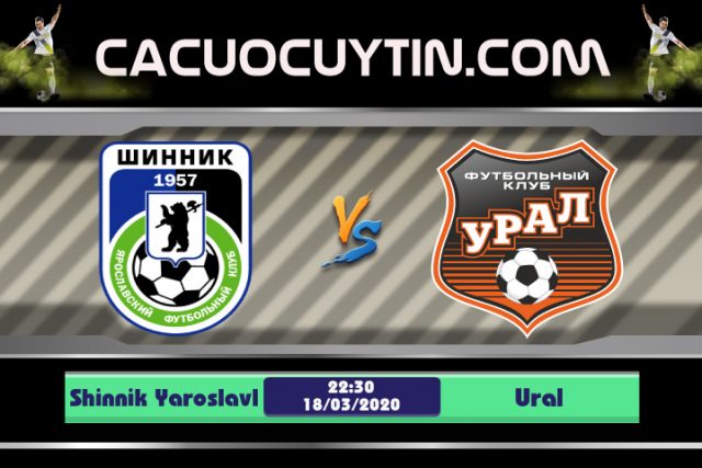 Soi kèo Shinnik Yaroslavl vs Ural 22h30 ngày 18/03: Tôn trọng đối thủ