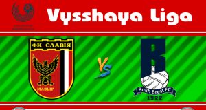 Soi kèo Slavia Mozyr vs Rukh Brest 21h30 ngày 13/04: Tân binh diện kiến