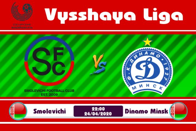 Soi kèo Smolevichi vs Dinamo Minsk 22h00 ngày 24/04: Không thể chủ quan