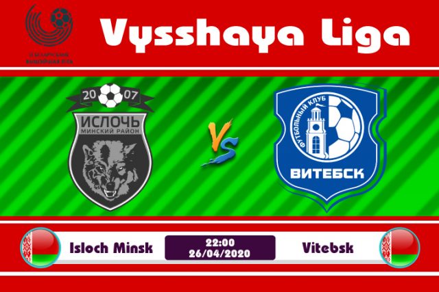 Soi kèo Isloch Minsk vs Vitebsk 22h00 ngày 26/04: Hoang mang nơi xứ người