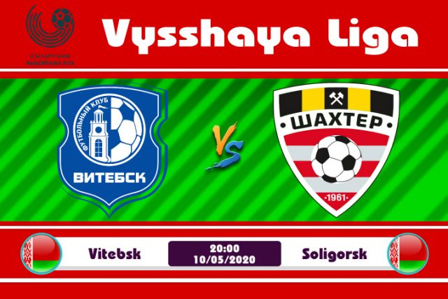 Soi kèo Vitebsk vs Shakhtyor Soligorsk 20h00 ngày 10/05: Không ngại đất khách
