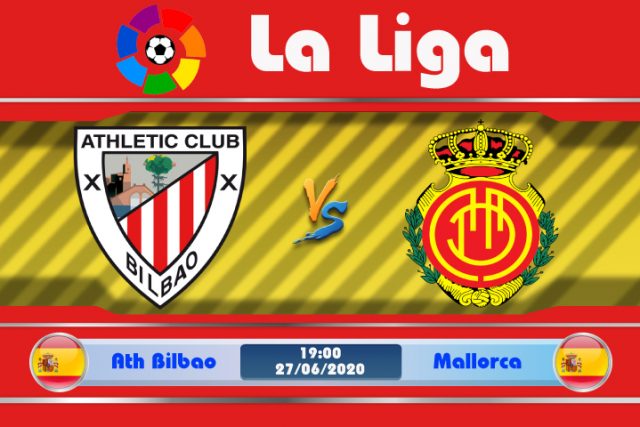 Soi kèo Ath Bilbao vs Mallorca 19h00 ngày 27/06: Đối thủ ưa thích