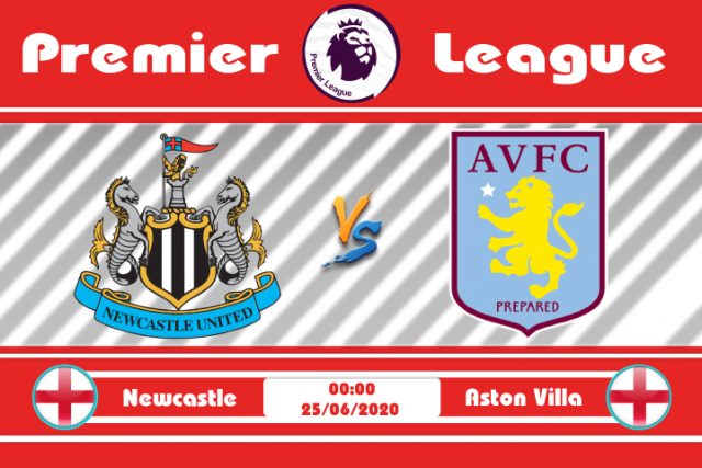 Soi kèo Newcastle vs Aston Villa 00h00 ngày 25/06: Thừa thắng xông lên