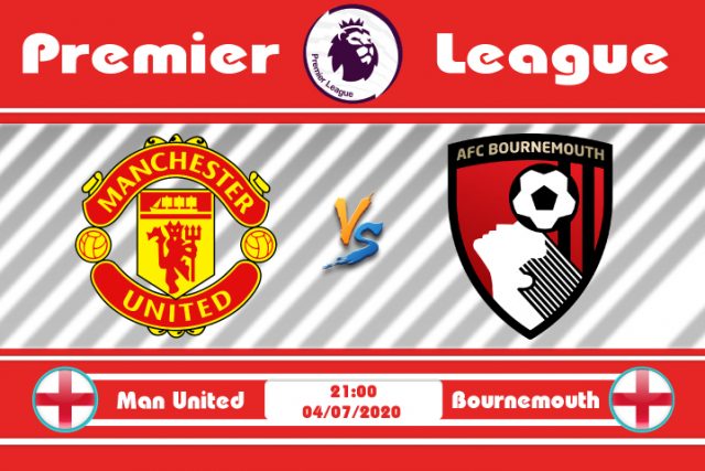 Soi kèo Manchester United vs Bournemouth 21h00 ngày 04/07: Bại binh phục hận