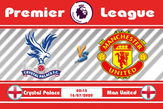 Soi kèo Crystal Palace vs Manchester United 02h15 ngày 17/07: Quỷ Đỏ phục hận