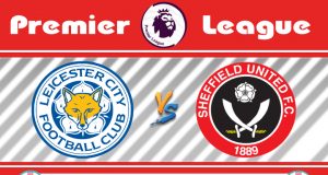 Soi kèo Leicester vs Sheffield Utd 00h00 ngày 17/07: Định đoạt cục diện bảng đấu