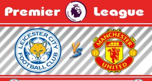 Soi kèo Leicester vs Manchester United 22h00 ngày 26/07: Kịch tính đến cuối cùng