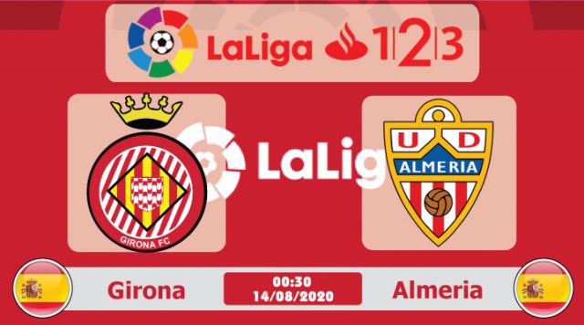 Soi kèo Girona vs Almeria 00h30 ngày 14/08: Sân nhà vững chắc