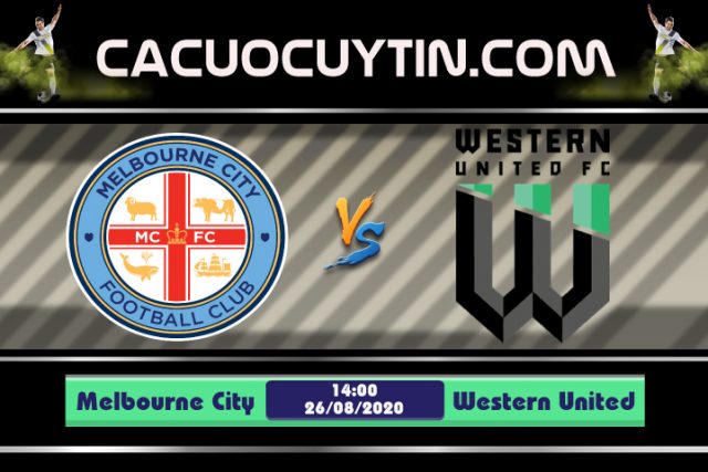 Soi kèo Melbourne City vs Western United 14h00 ngày 26/08: Oan gia ngõ hẹp