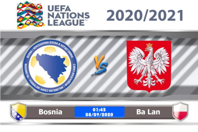 Soi kèo Bosnia vs Ba Lan 01h45 ngày 08/09: Không khó cầm hòa