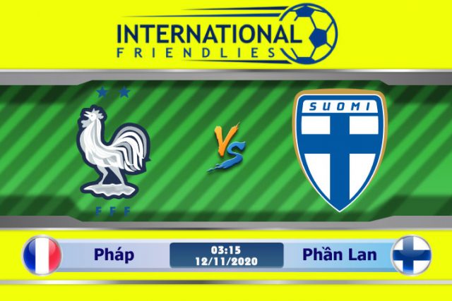 Soi kèo Pháp vs Phần Lan 03h15 ngày 12/11: Không nên cố quá