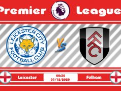 Soi kèo Leicester vs Fulham 00h30 ngày 01/12: Liệu có bất ngờ